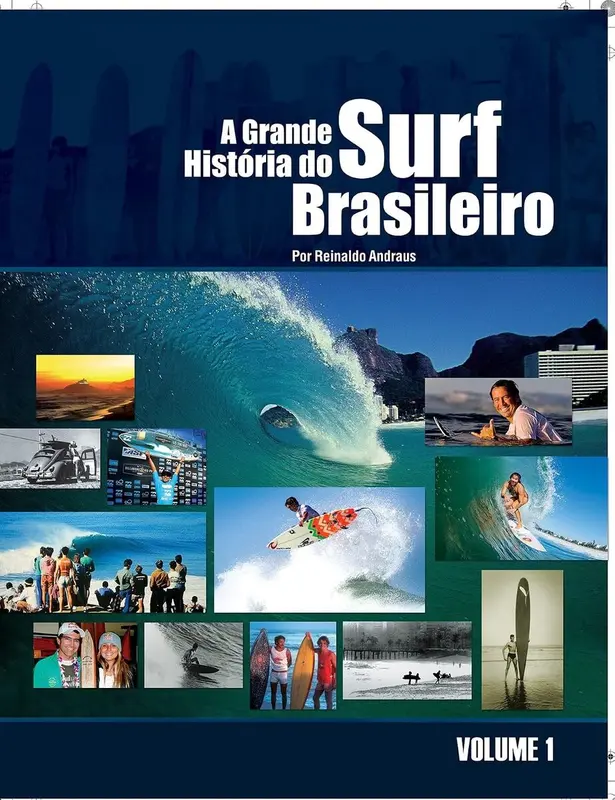 LIVRO A GRANDE HISTORIA DO SURF BRASILEIRO VOL 1 UNICA